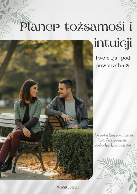 Planer tożsamości i intuicji: Twoje „ja” pod powierzchnią