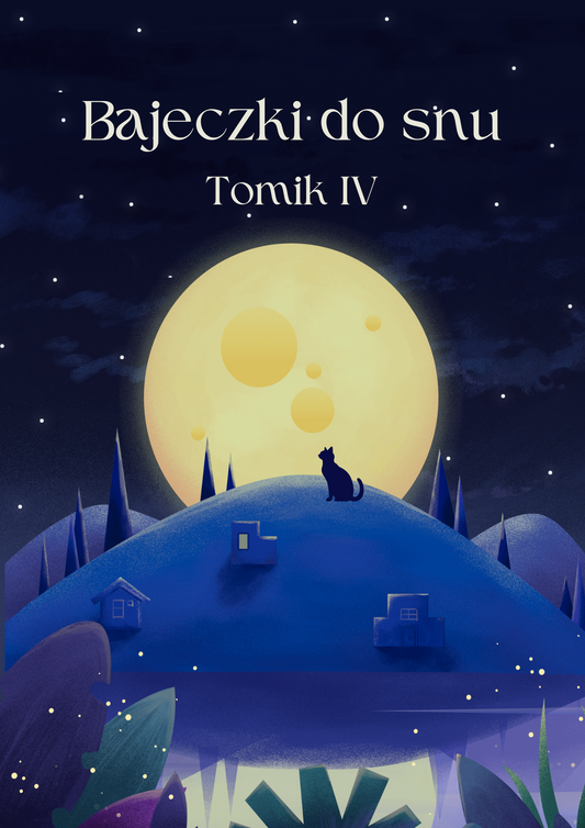 Bajeczki do snu. Tomik IV